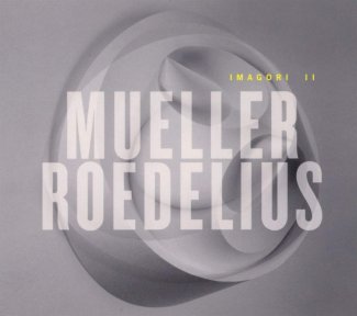 Imagori II Roedelius Mueller Cover