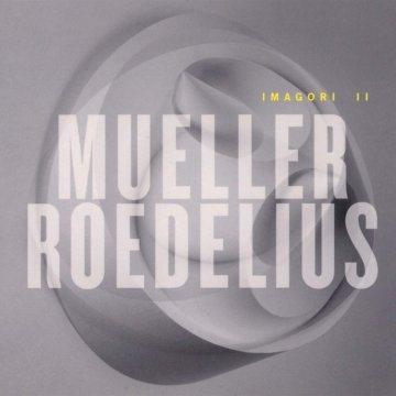Imagori II Roedelius Mueller Cover